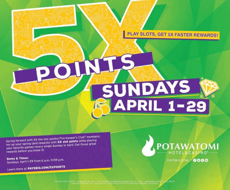 Spring Forward with 5X the Slot Points Sundays in April at Potawatomi Hotel & Casino