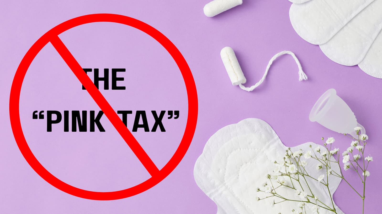 Lawmakers call for an end to “Pink Tax” on menstrual products