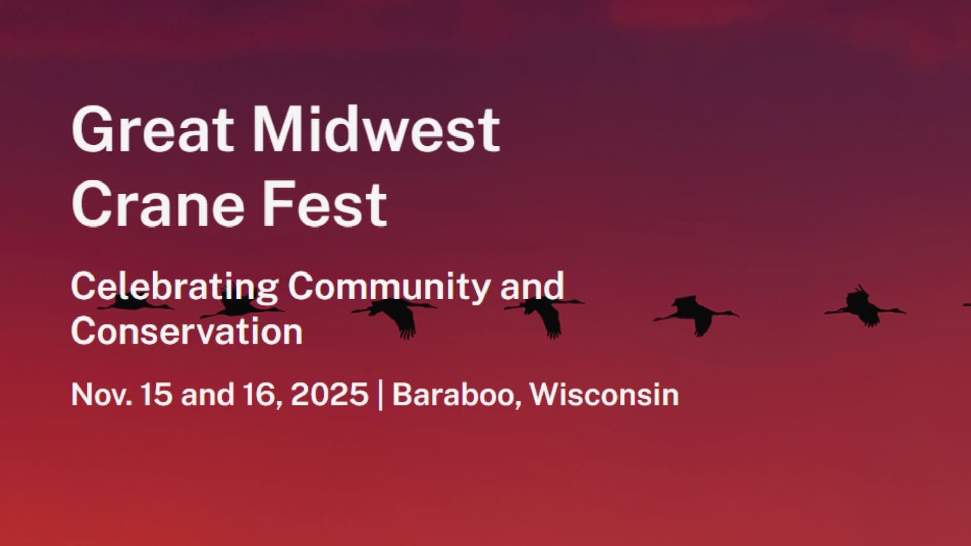 2025 Great Midwest Crane Fest this weekend in Baraboo