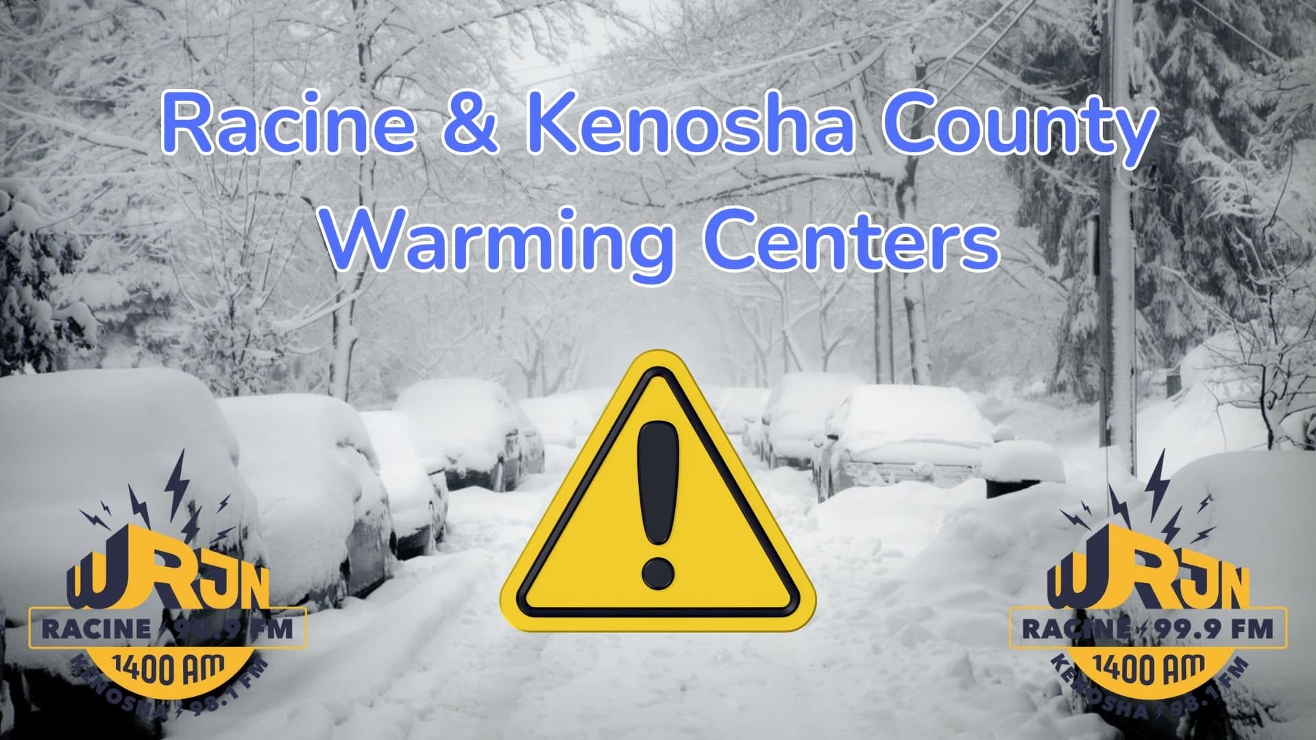 Extreme Cold Incoming: Racine and Kenosha County Warming Centers.