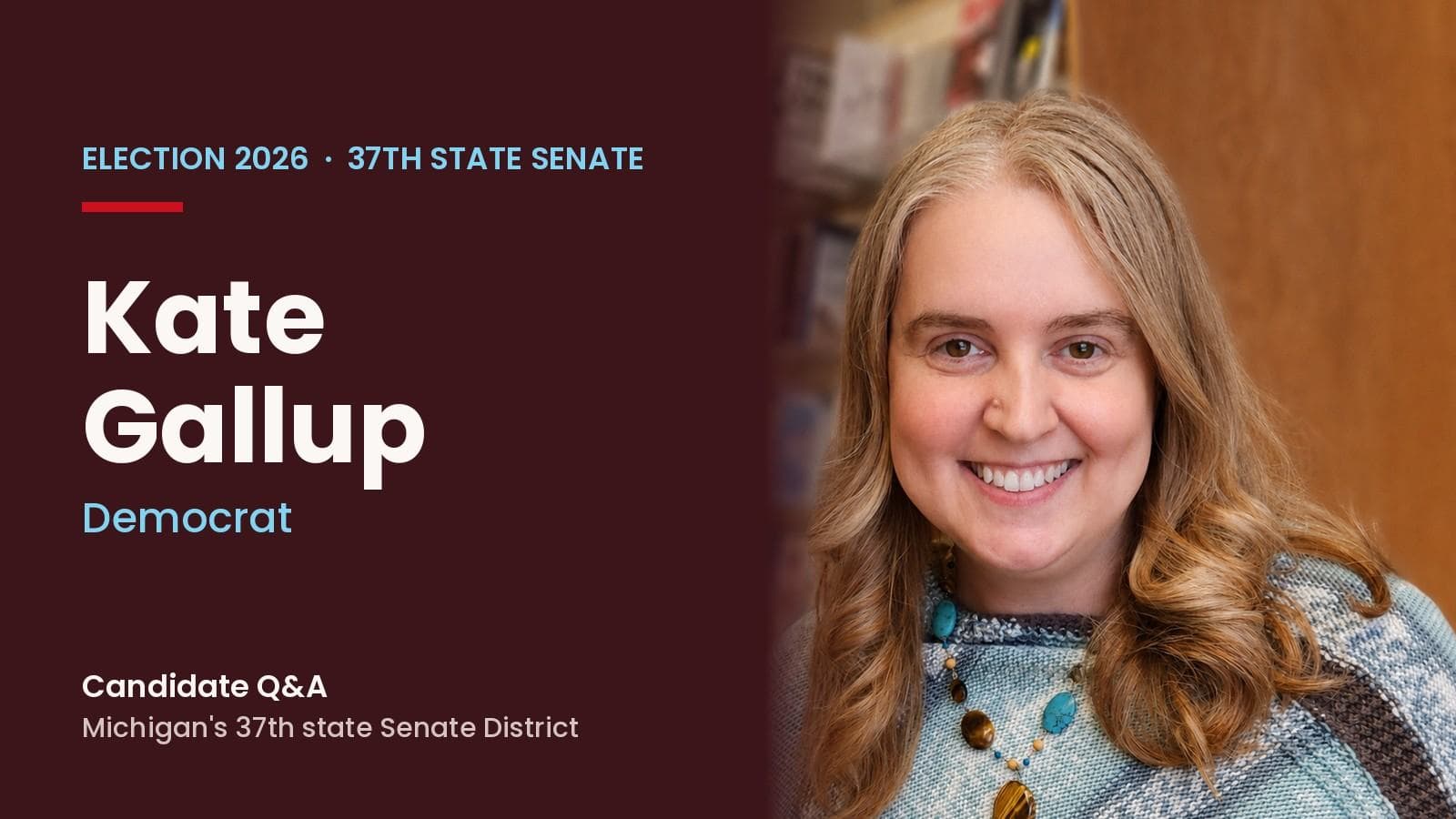Kate Gallup, candidate for Michigan's 37th state Senate District