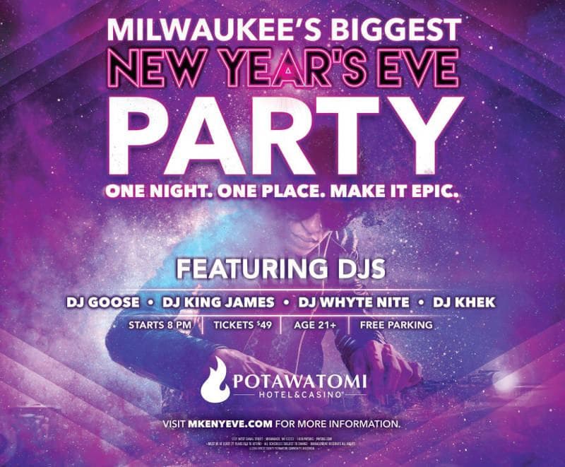 Milwaukee’s Biggest New Years Eve Party At Potawatomi Hotel & Casino