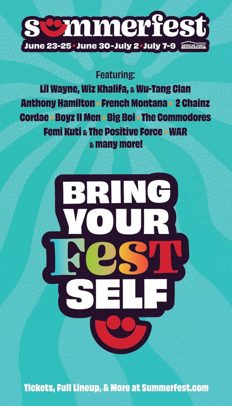 Bring Your Fest Self to Summerfest on June 23-25, June 30-July 2 and July 7-9