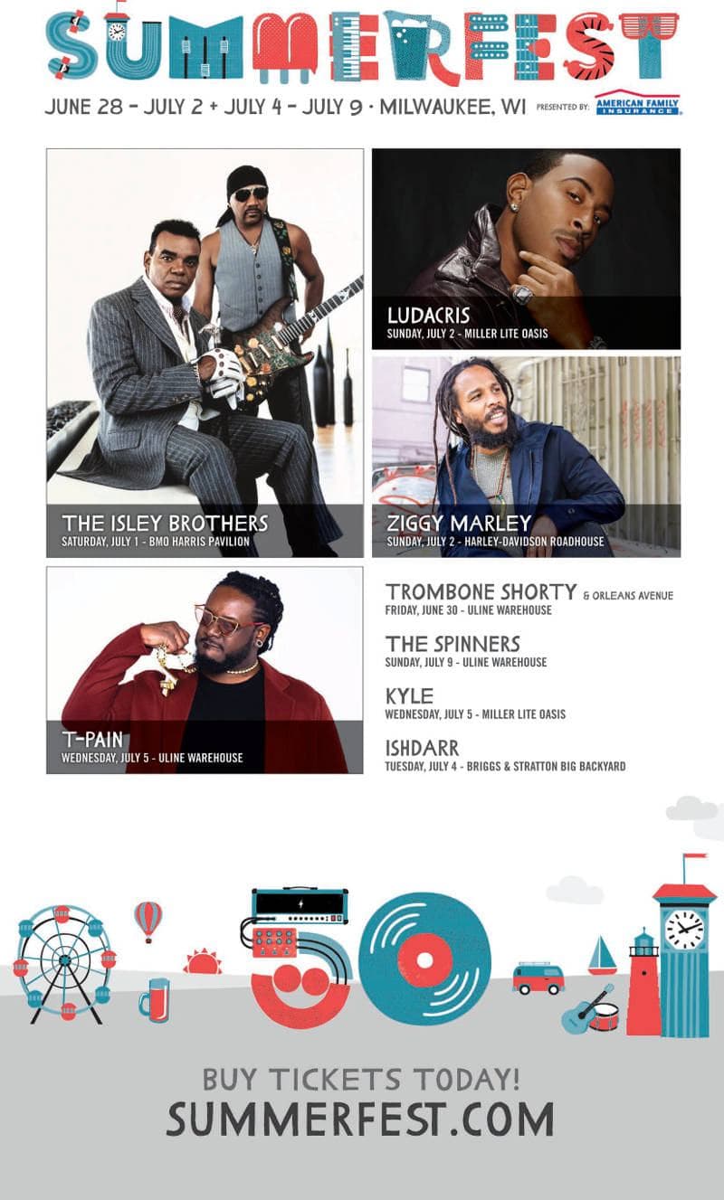 Ludacris, The Isley Brothers, Ziggy Marley, T-Pain and Others at Summerfest 2017