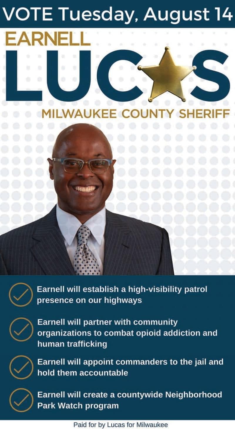 Vote Tuesday August 14th Earnell Lucas for Milwaukee County Sheriff