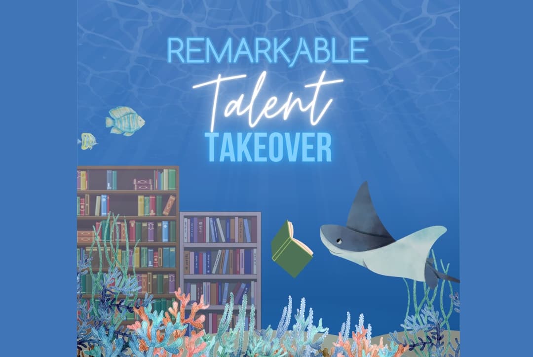 4th Annual Remarkable Talent Takeover