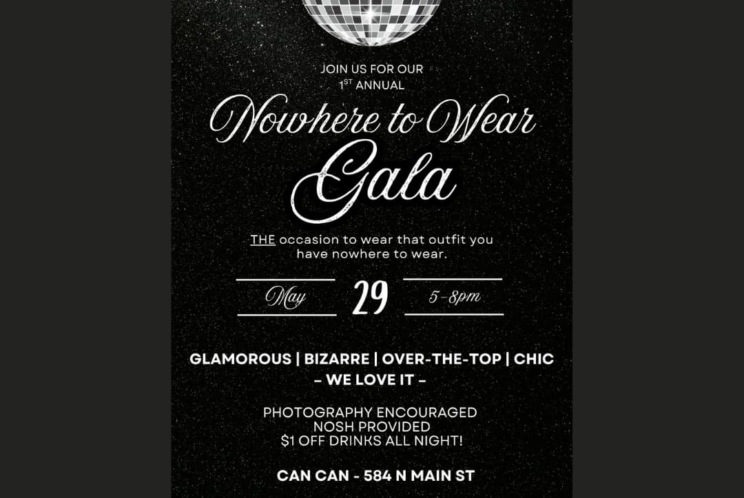 Nowhere to Wear Gala
