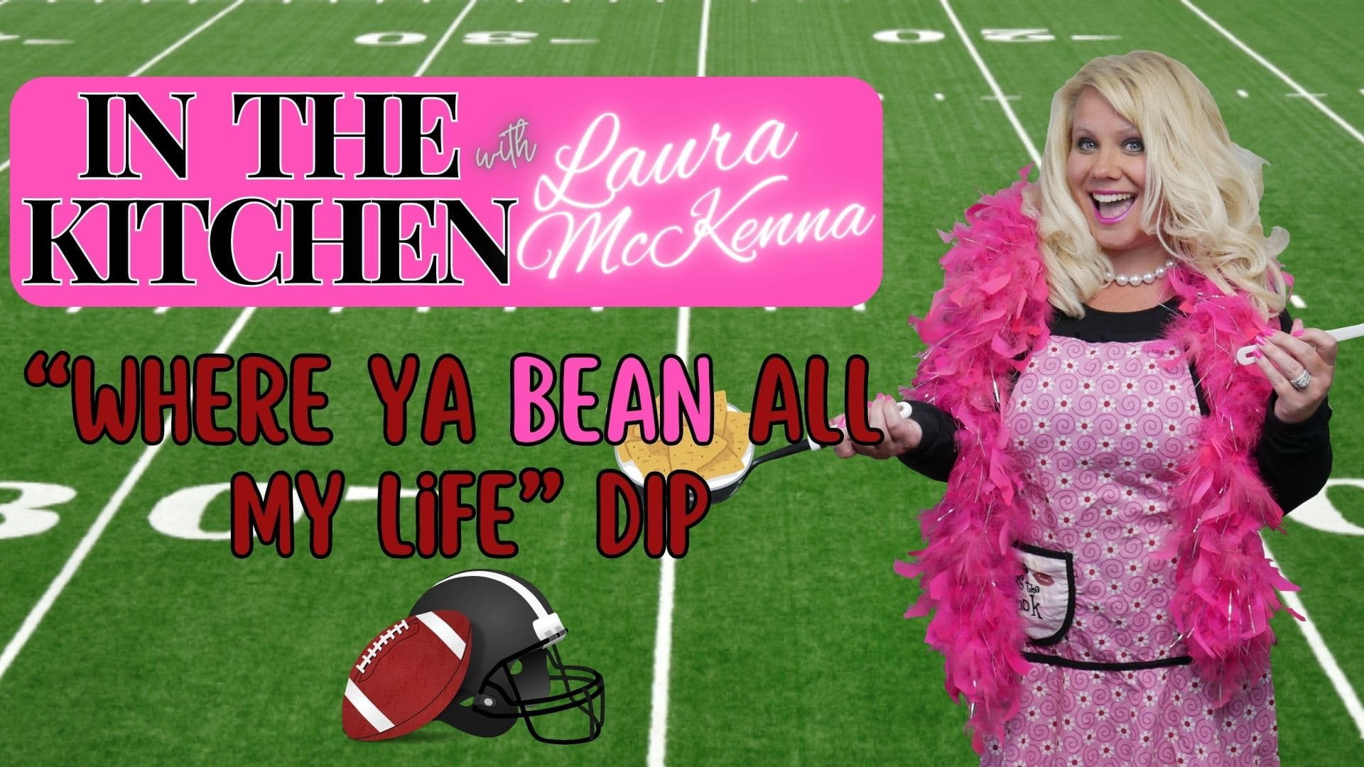 In The Kitchen with Laura McKenna: “Where Ya BEAN All My Life Dip” Recipe