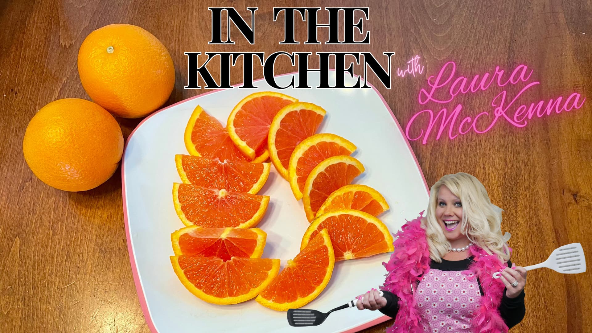 In The Kitchen with Laura McKenna: My Favorite Oranges