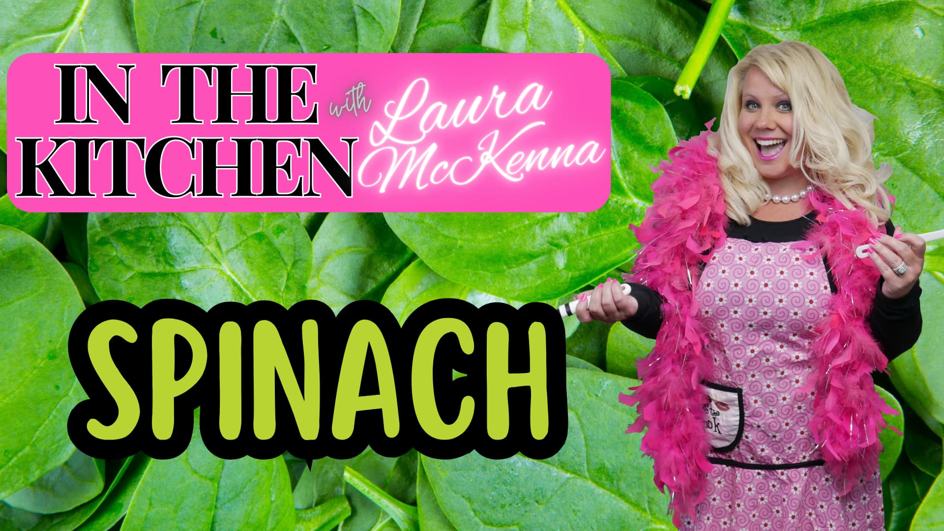 In The Kitchen with Laura McKenna: Ways To Cheat More Spinach Into Your Diet