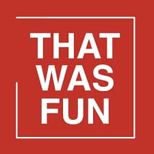 I don’t care what anybody says, that was fun!
