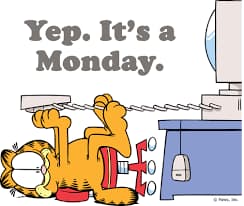 Monday with a capital M