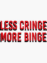 Binge or Cringe for Casual Friday (Hour 2)