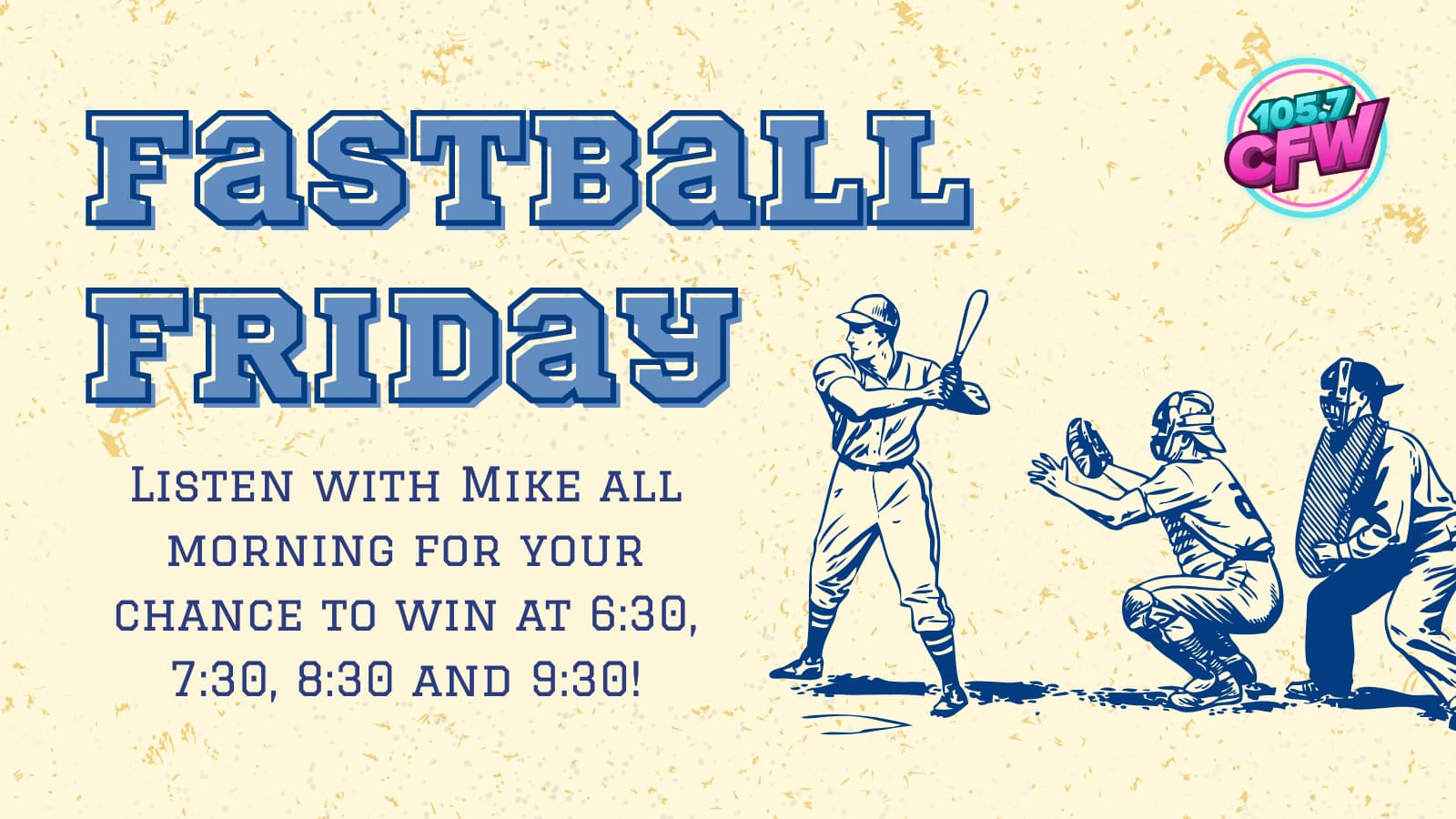 01 CFW – Fastball Friday