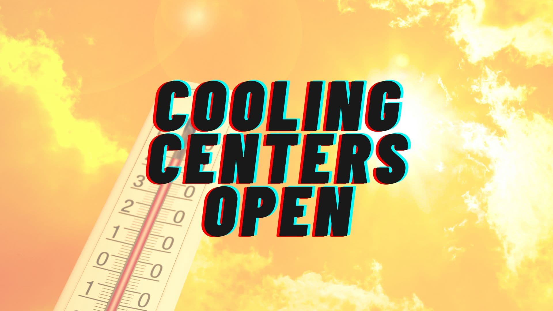 Cooling centers open in our area